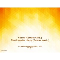 101 referinte bibliografice despre corn (Cornus mas L.) din ultimii 10 ani 