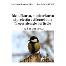 Identificare, monitorizarea si protectia avifaunei utile in ecosistemele horticole 