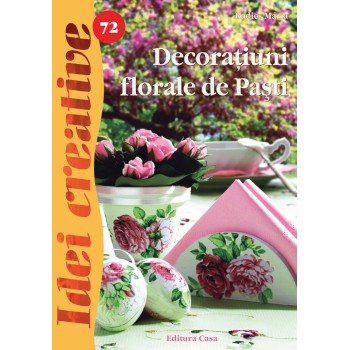 Decoraţiuni florale de Paşti