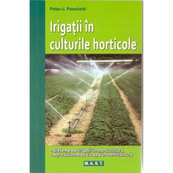 Irigatii in culturile horticole