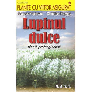 Lupinul dulce (planta proteaginoasa)